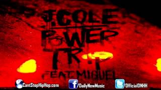 J Cole  Power Trip ft Miguel CDQNo Tags [upl. by Neeham]