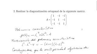 Diagonalizacion Ortogonal de una matriz simétrica [upl. by Cadman]