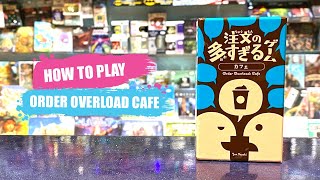 How to Play Order Overload Café  Board Game Rules amp Instructions [upl. by Tansy]