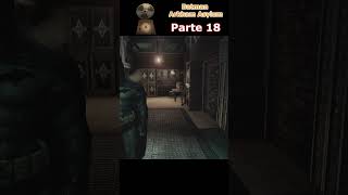 Localización parte 18 Crónica  entrevista  Batman Arkham Asylum batman [upl. by Jonie]