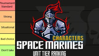 Space Marines Character Tier List Ranking  Warhammer 40K  NKG LIVE [upl. by Orodoet]