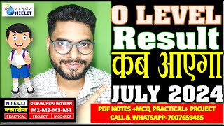 O Level July 2024 Exam Result Update  Theory or Practical कब आएगा [upl. by Malita]