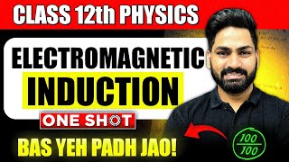 Electromagnetic Induction Chapter 6 OneShot Class 12 Physics  Board Exam 2025 [upl. by Lane]