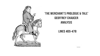 The Merchants Prologue amp Tale  Lines 405478 [upl. by Trebma]