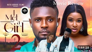 I MET A GIRL New Trending Movie MAURICE SAM CHINONSO ARUBAYI LATEST MOVIE REVIEW [upl. by Matthiew]