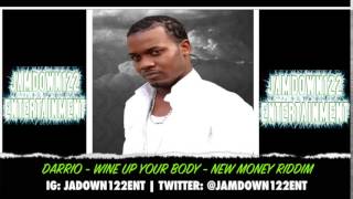 Darrio  Wine Up Your Body  Audio  New Money Riddim Fresh Ear Production  2014 [upl. by Kilby]