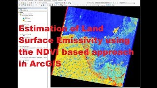 Estimation of Land Surface Emissivity using the NDVI based approach for Water in ArcGIS [upl. by Athelstan]