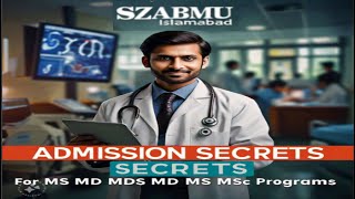 SZABMU Islamabad Admission SECRETS for MS MD MDS MSc Programs [upl. by Jolyn]