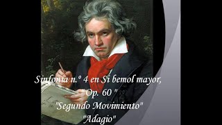 · Beethoven · Sinfonía nº 4 · Segundo Movimiento Adagio · [upl. by Eiramnwad]