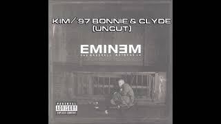 Eminem  Kim97 Bonnie amp Clyde Uncut Version [upl. by Carbo]