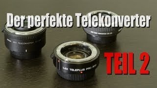 Der perfekte Teleconverter  Teil 2  Kenko Teleplus 14x  Sigma EX 14x  Nikon TC17E II [upl. by Willa]