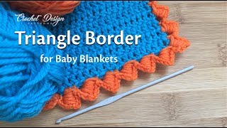 Crochet tutorial  Triangle Border for Baby Blankets [upl. by Noryt]