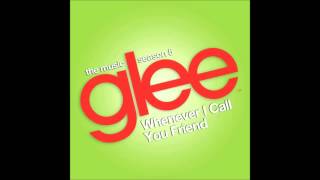 Whenever I Call You A Friend  Glee [upl. by Kristie281]