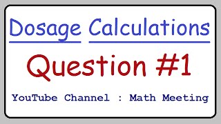 Dosage Calculations  Practice Question 1 [upl. by Marcela]