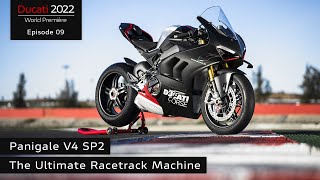 Ducati World Première 2022 Episode 9  Panigale V4 SP2  The Ultimate Racetrack Machine [upl. by Hulda]