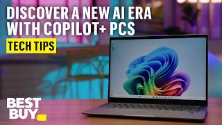 Discovering What’s Possible with the AllNew Copilot PCs – Tech Tips from Best Buy [upl. by Adnileb624]