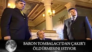 Baron Tombalacıdan Çakırı Öldürmesini İstiyor  Kurtlar Vadisi 28Bölüm [upl. by Aiuqes918]