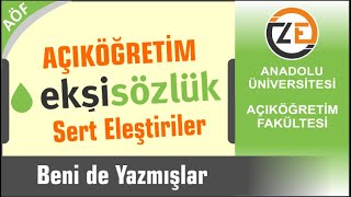 AÖF Açıköğretim Ekşi Sözlük Yorumlarına Cevaplarım Siz Ne Düşünüyorsunuz [upl. by Gwenette]