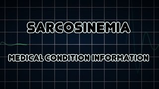 Sarcosinemia Medical Condition [upl. by Bernadene]