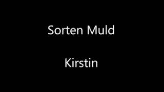 Sorten Muld  Kirstin [upl. by Borries]