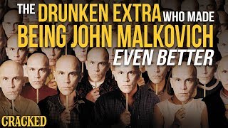 The Drunken Extra That Made Being John Malkovich Even Better [upl. by Pegeen219]