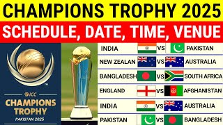 Champions Trophy 2025  Full Schedule  Group  Teams  Time  Venue  Streaming  India  Pakistan [upl. by Aeel]