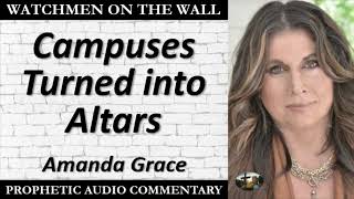 “Campuses Turned into Altars” – Powerful Prophetic Encouragement from Amanda Grace [upl. by Zacek]