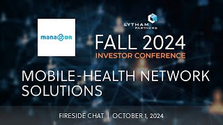 Mobilehealth Network Solutions Fireside Chat  Lytham Partners Fall 2024 Investor Conference [upl. by Enerol]