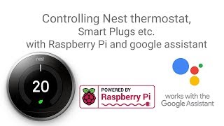 Controlling NEST thermostat with Raspberry Pis Google assistant [upl. by Llerreg]