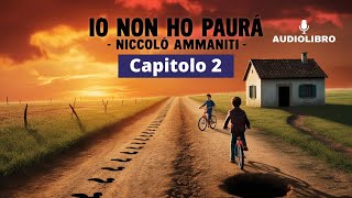 Niccolò Ammaniti  IO NON HO PAURA Audiolibro  Capitolo 2 [upl. by Adena394]