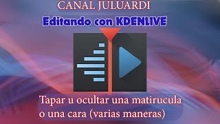 Ocultar o tapar matricula una cara o un objeto de una imagen o un video con KDENLIVE [upl. by Brotherson194]