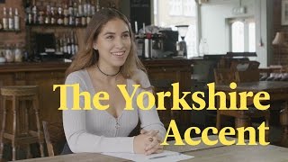 The Yorkshire Accent Explained [upl. by Thessa195]