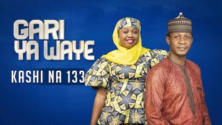 Gari Ya Waye  Kashi Na 133  AREWA24 [upl. by Esenaj]