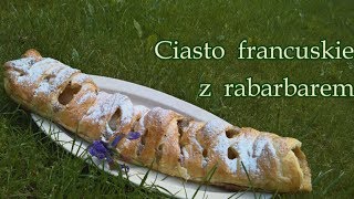 CIASTO FRANCUSKIE Z RABARBAREM [upl. by Aekan128]