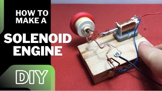 DIY Solenoid Engine  How to Build a Linear Solenoid Motor  Science Project [upl. by Delmor918]