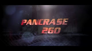 2014810 PANCRASE260 Highlight [upl. by Siouxie]