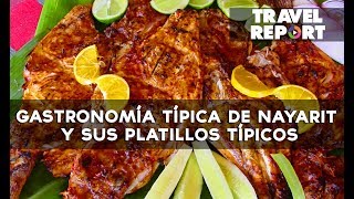 Gastronomía típica de Nayarit y sus platillos típicos [upl. by Daphne]