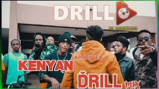 KENYAN DRILL MIX VIDEO 4 2022 DJ SAMPE254 ALL KENYAN DRILL STARS [upl. by Idaf222]