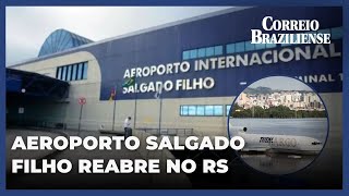 AEROPORTO SALGADO FILHO REABRE NO RS [upl. by Maggee]