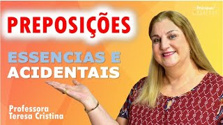 Preposições Essenciais e Acidentais [upl. by Mayhs]