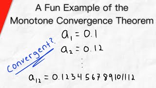 Using the Monotone Convergence Theorem  Real Analysis [upl. by Janella]