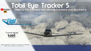 Fix For Tobii Eye Tracker not Moving Forward and Backward  MSFS 2020 [upl. by Ireland585]