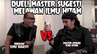 DUEL MASTER SUGESTI FERDIAN MELAWAN ILMU HITAM  MASTER LIMBAD [upl. by Alyehc993]