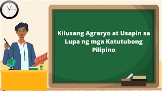 KILUSANG AGRARYO AT USAPIN SA LUPA NG MGA KATUTUBONG PILIPINO  GRADE 5 ARALING PANLIPUNAN [upl. by Attebasile]