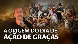 A VERDADE sobre o Dia de AÇÃO DE GRAÇAS [upl. by Sadnalor196]