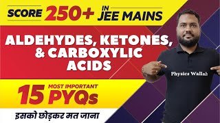 ALDEHYDES KETONES amp CARBOXYLIC ACIDS  15 Most Important PYQs in 1 Shot  JEE Main [upl. by Adnorahs]