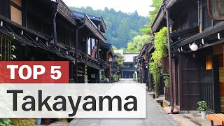 Top 5 Things to do in Takayama  japanguidecom [upl. by Levania]