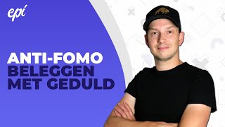 Waarom geduld beter is dan FOMO bij beleggen Waardebeleggen [upl. by Chandler]