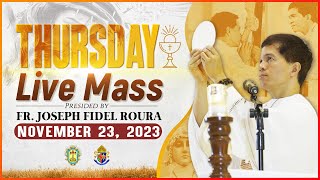 THURSDAY FILIPINO MASS TODAY LIVE  NOVEMBER 23 2023  FR JOSEPH FIDEL ROURA [upl. by Lance]