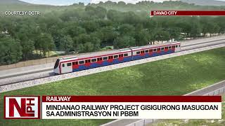 Mindanao Railway Project gisigurong masugdan sa administrasyon ni PBBM [upl. by Baum]